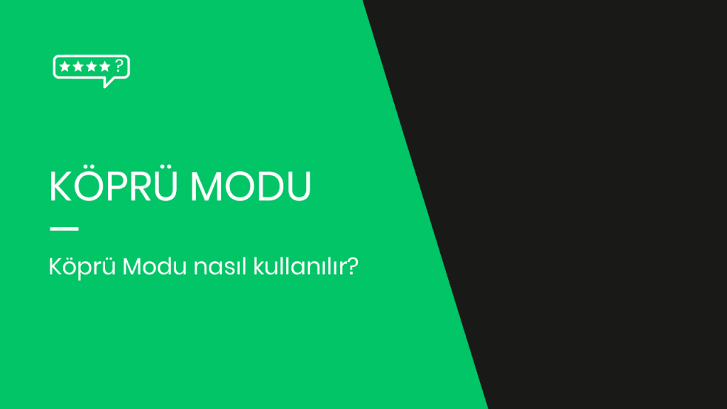 kopru-modu-nedir