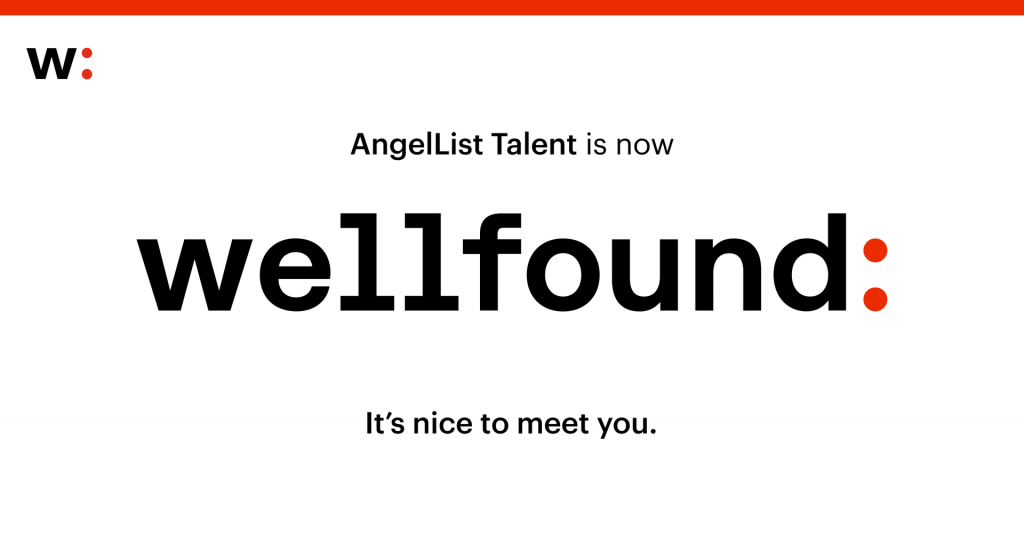 AngelList Talent'in yeni marka adı Wellfound oldu